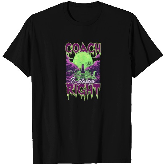 Halloween Coach Coach Is Right Graveyard T Shirts