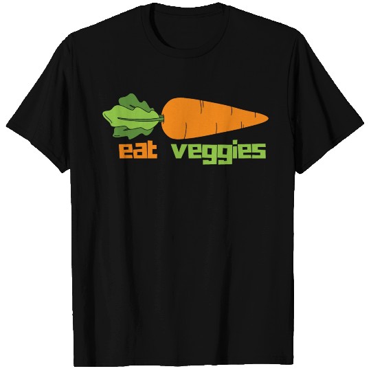 Gift For Vegan, Eat Your Veggies T Shirts