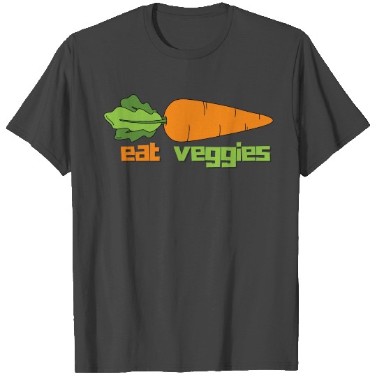 Gift For Vegan, Eat Your Veggies T Shirts
