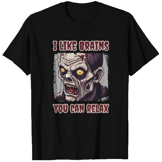 Zombie funny zombie saying sayings T Shirts
