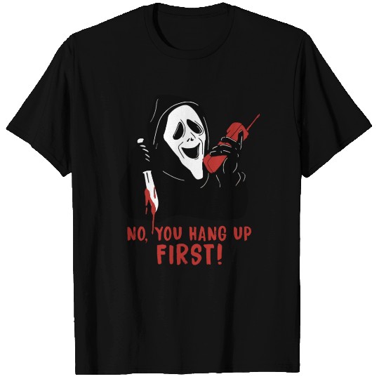No You Hang Up First T Shirts Funny Halloween