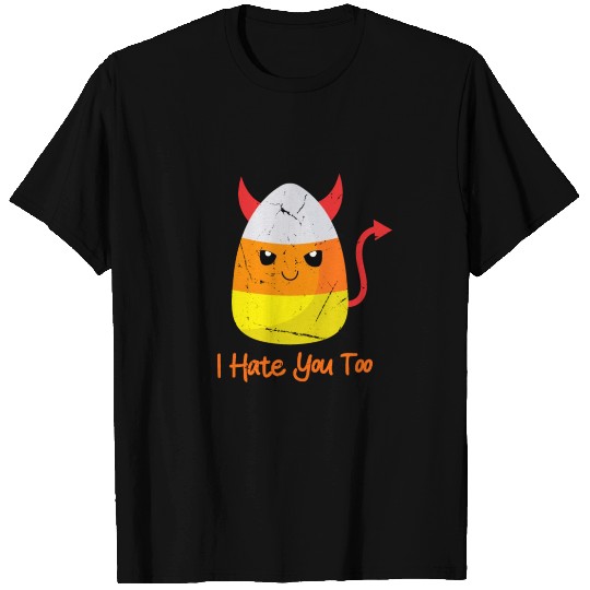 I Hate You Too Funny Halloween Candy Corn T Shirts