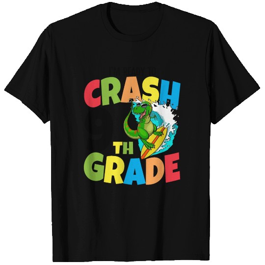 I'm Ready To Crash 9th Grade T Shirts