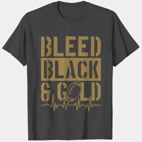 Bleed Black and Gold Group School Football Sports T Shirts