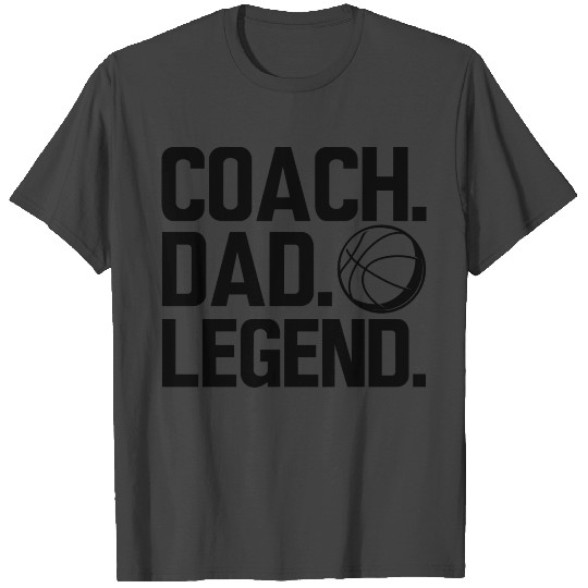 Basketball Coach Dad - Coach Dad legend b T Shirts