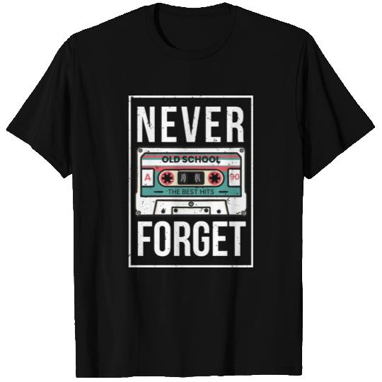 Never forget 90s 90s Never forget gift T Shirts