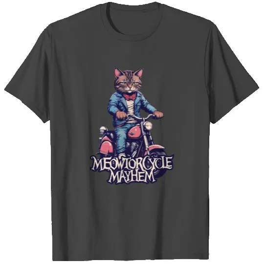 Meowtorcycle Mayhem T Shirts