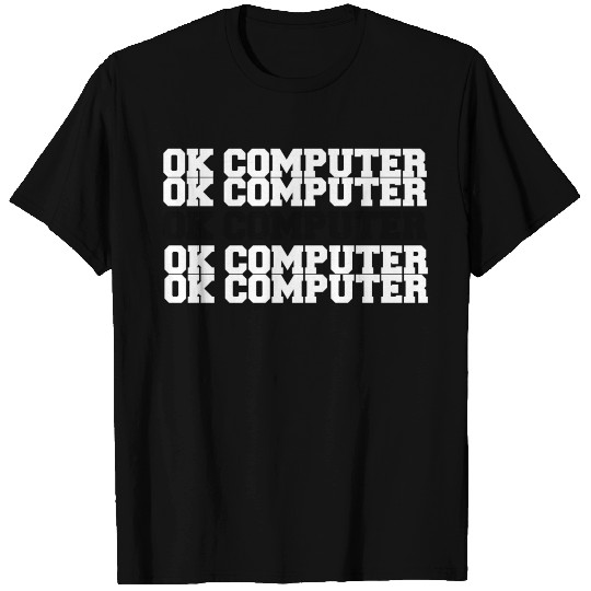 Ok Computer T Shirts