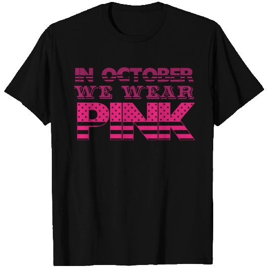 In October We Wear Pink T Shirts