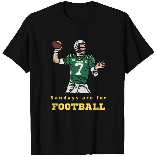 Sundays Are For Football - Sunday Football T Shirts