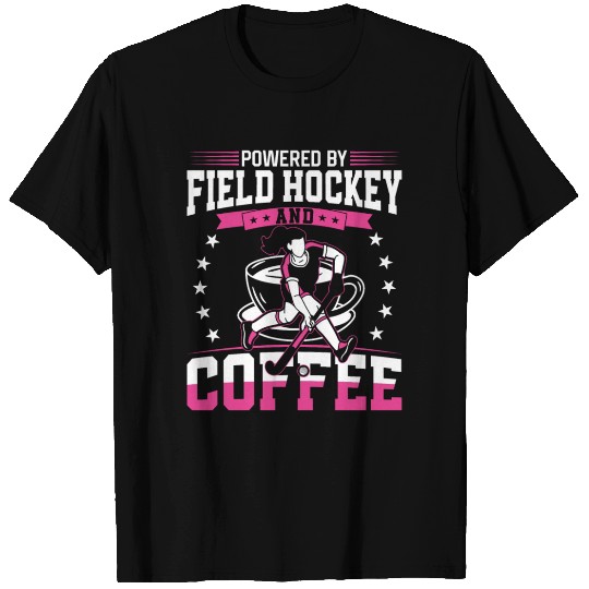 Field Hockey Coffee Powered By T Shirts