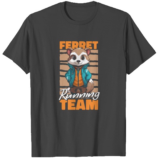 Ferret Running T Shirts