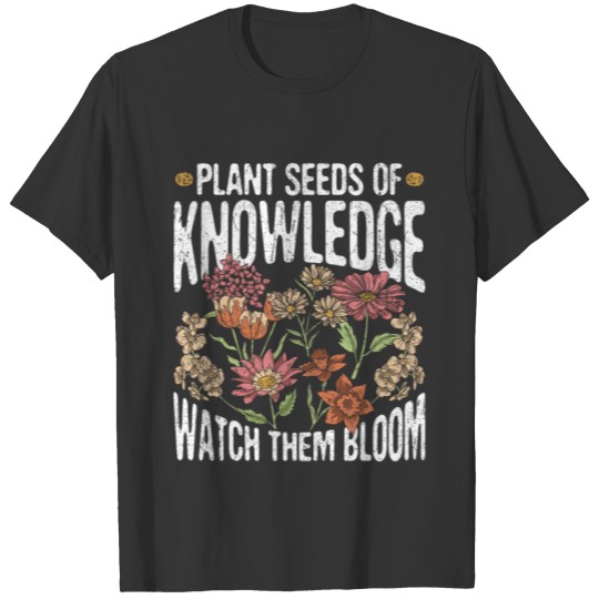 Teacher Wildflower Plant Seeds Of Knowledge T Shirts