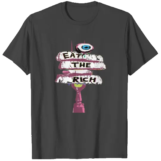 Express yourself with an Eat the Rich T Shirts