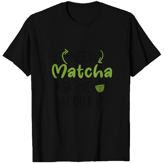 Green Tea Lover Japanese Matcha Latte Drink Matcha T Shirts