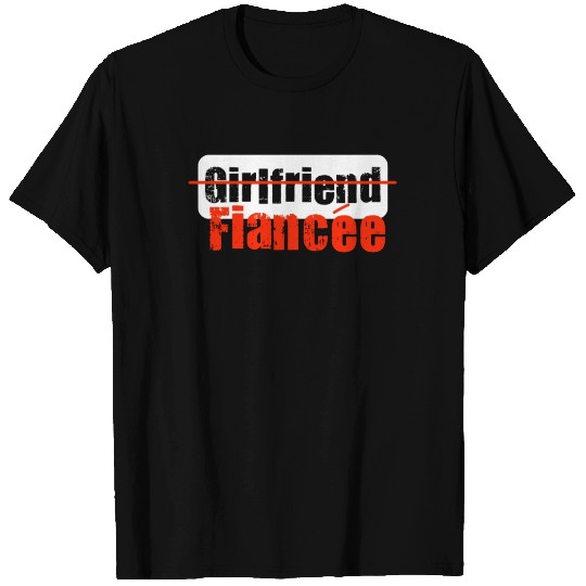 Girlfriend Fiancee Couple Engagement Engaged T Shirts