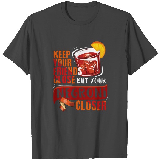 Alcohol Drinker Classic Cocktail Booze Negroni T Shirts