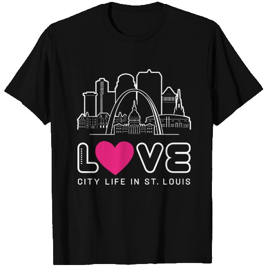 Love City Life in St. Louis Missouri T Shirts
