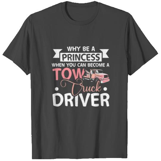 Girl prinzess tow truck driver T Shirts