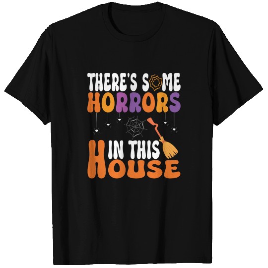 There's Some Horrors In This House Ghost Pumpkin T Shirts