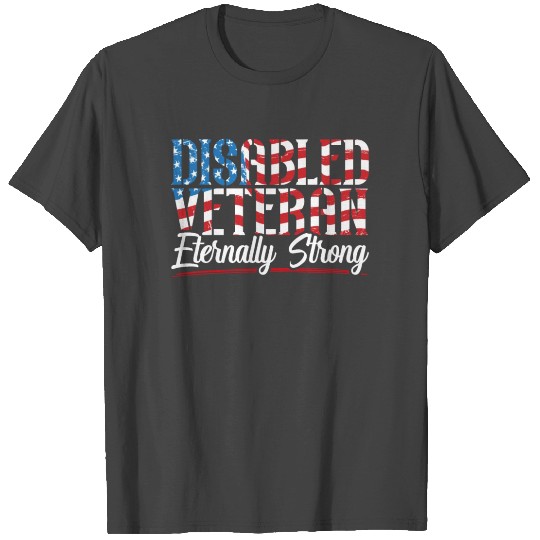Disabled Veteran Military Soldier Army USA T Shirts
