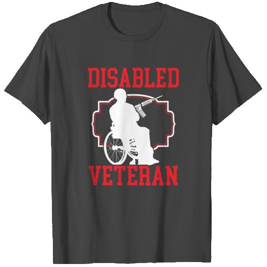 Disabled Veteran Military Soldier Army USA T Shirts