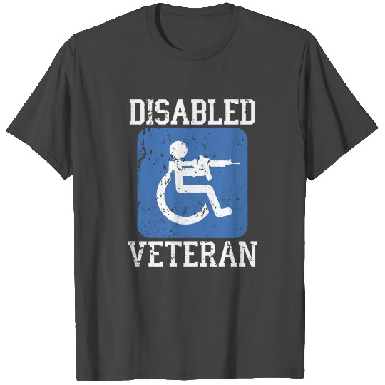 Disabled Veteran Military Soldier Army USA T Shirts