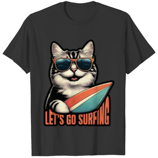 LETS GO SURFING T Shirts