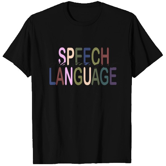 Speech Language Pathologist - Color Text T Shirts