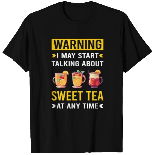 Warning Sweet Tea T Shirts
