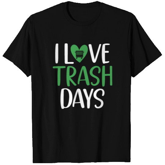 I Love Trash Day Garbage Truck Gifts Lovers T Shirts