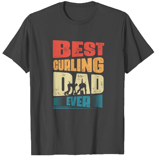 Best Curling Dad Ever Broom Curler Ice Sport T Shirts