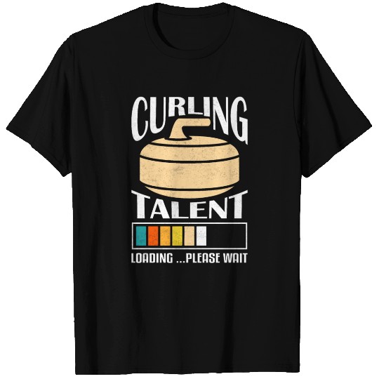 Curling Talent Loading ...Please Wait Ice Sport Br T Shirts