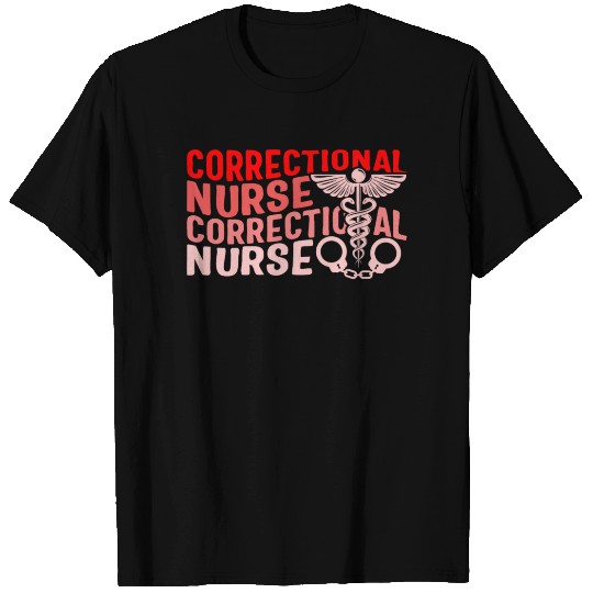 Nurse T Shirts, Correctional Nurse T Shirts, RN Gift