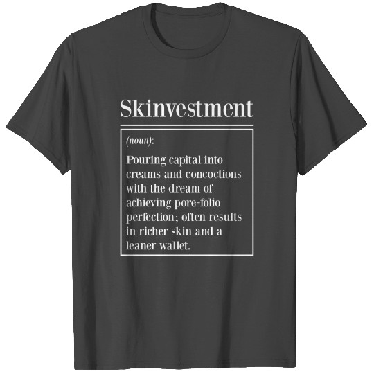 Esthetician Skincare Beauty Dermantologist Skin T Shirts