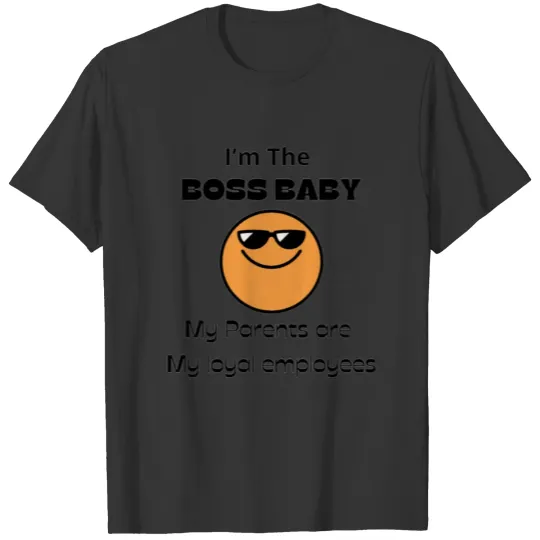 I'm The Boss Baby! (Baby Clothing) T Shirts