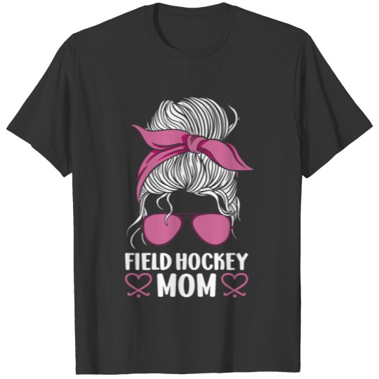 Field Hockey Mom Sunglasses Field T Shirts