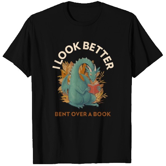 I Look Better Bent Over A Book T Shirts