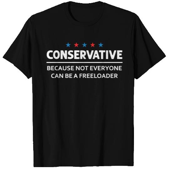 Conservative Republican Freeloader T Shirts