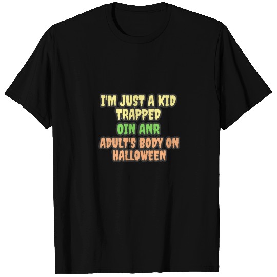 i'm just a kid trapped in an adult's body T Shirts