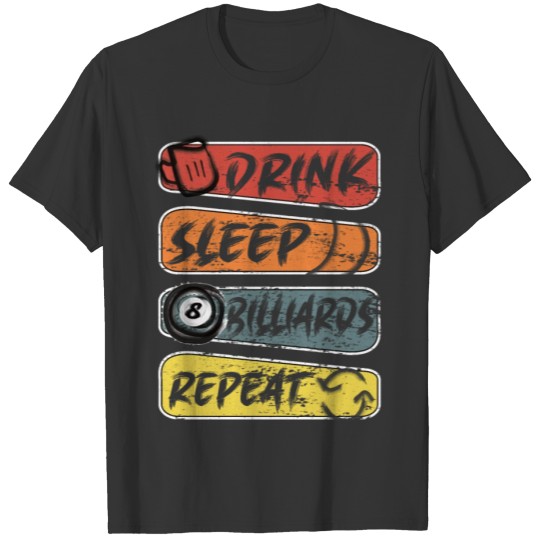 Billiards Drink Sleep Repeat Vintage Painting T Shirts