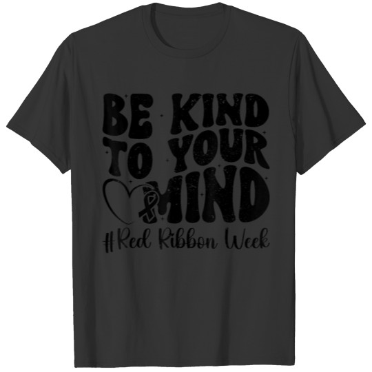 Be Kind To Your Mind Red Free Women Men T Shirts