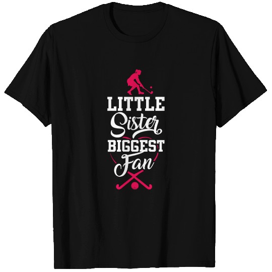 Field Hockey Little Sister Biggest T Shirts