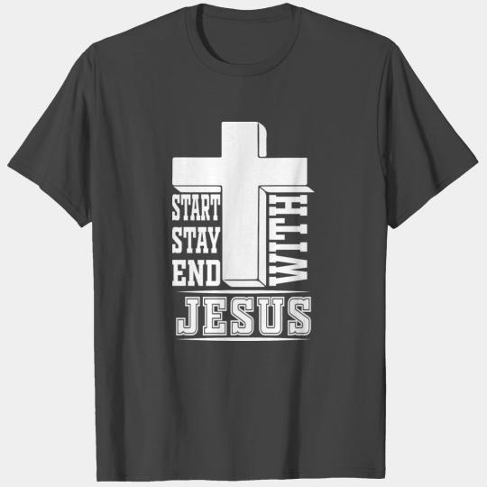 Start Stay End With Jesus Christian Christmas T Shirts