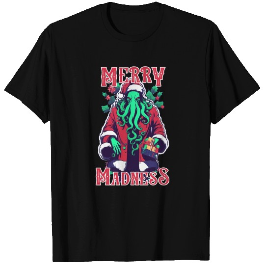 Merry Madness - Lovecraftian Cthulhu Santa Gift T Shirts