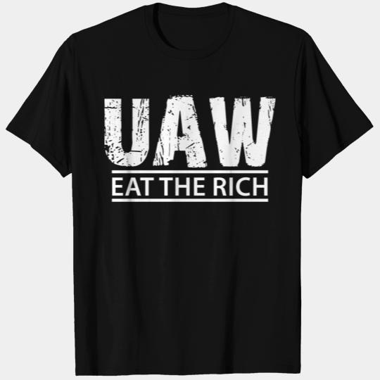 UAW eat the Rich T Shirts