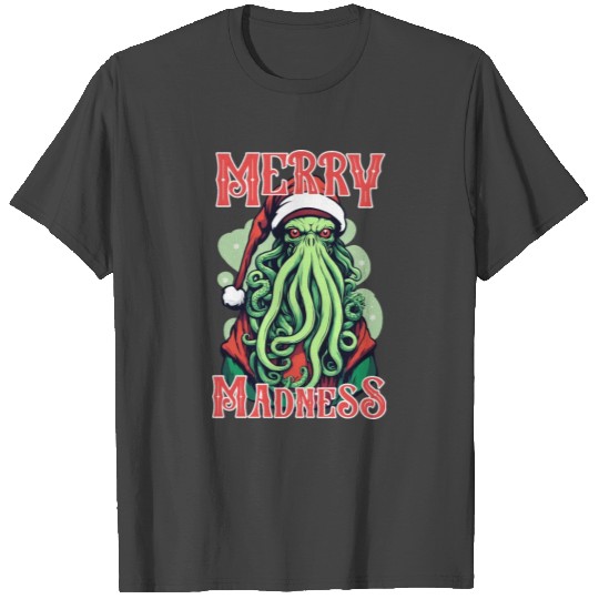 Merry Madness - Cthulhu Santa Stare T Shirts
