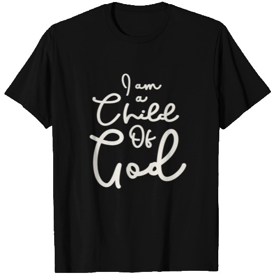 Child Of God - Embrace Your Divine Identity T Shirts