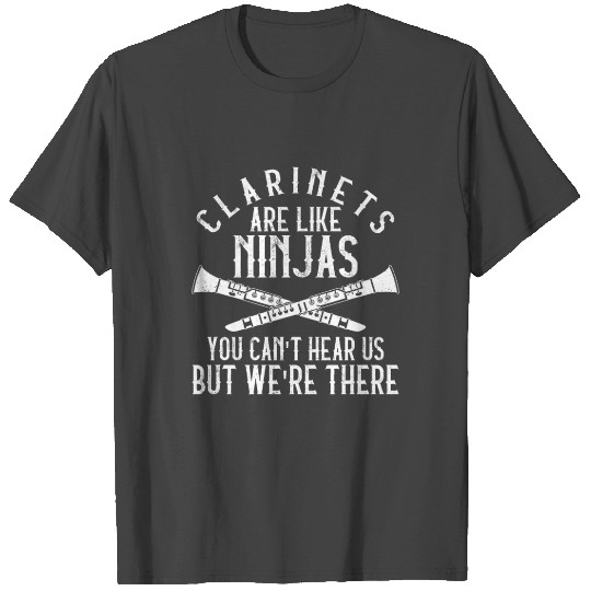 Clarinets Are Like Ninjas Marching Band Orchestra T Shirts