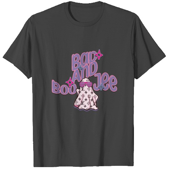Bad and Boo-Jee Chic T Shirts